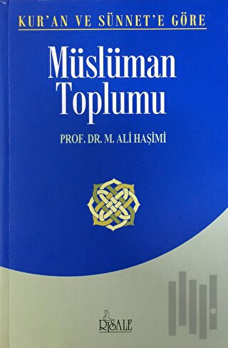 Kur’an ve Sünnet’e Göre Müslüman Toplumu | Kitap Ambarı