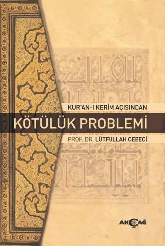 Kur'an-ı Kerim Açısından Kötülük Problemi