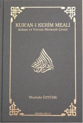 Kur'an-ı Kerim Meali Anlam ve Yorum Merkezli Çeviri (Orta Boy) | Kitap