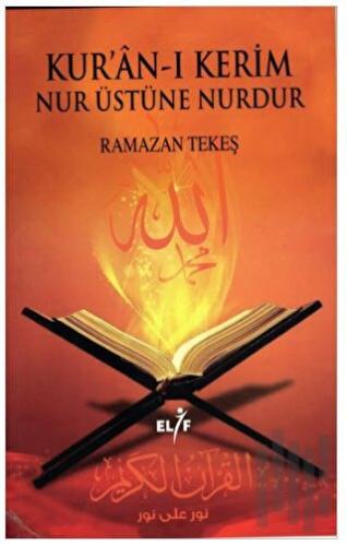 Kur'an-ı Kerim Nur Üstüne Nurdur | Kitap Ambarı