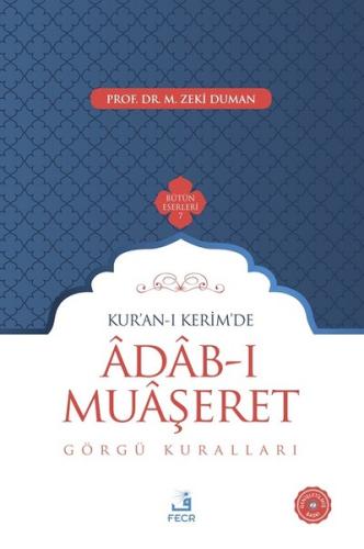 Kuran-ı Kerimde Adab-ı Muaşeret-Görgü Kuralları (Ciltli)