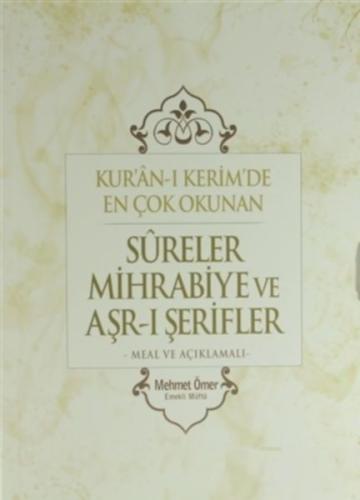 Kuran-ı Kerim'de En Çok Okunan Sureler Mihrabiye ve Arş-ı Şerifler