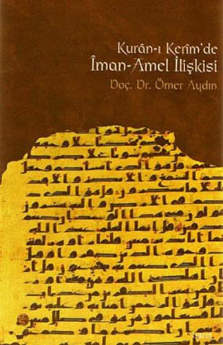 Kur'an-ı Kerim'de İman-Amel İlişkisi