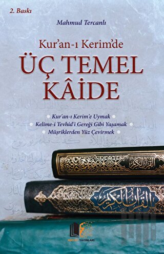 Kur'an-ı Kerim'de Üç Temel Kaide | Kitap Ambarı