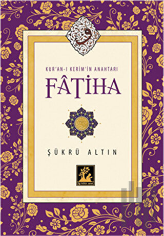 Kur'an-ı Kerim'in Anahtarı Fatiha | Kitap Ambarı
