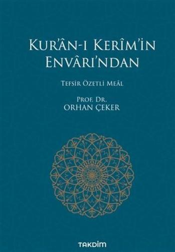 Kura'n-ı Kerimin Envarı'ndan - Tefsir Özetli Meal (Ciltli)