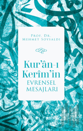 Kur'an-ı Kerim'in Evrensel Mesajları | Kitap Ambarı