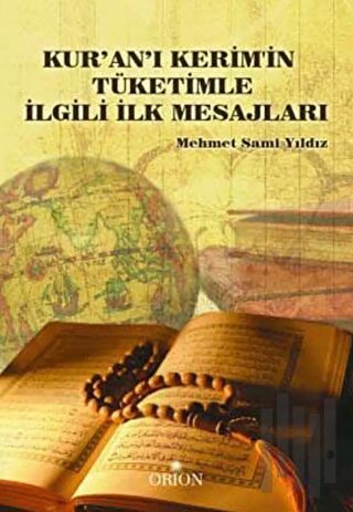 Kur'an- ı Kerim'in Tüketimle İlgili İlk Mesajları | Kitap Ambarı