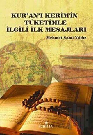 Kur'an- ı Kerim'in Tüketimle İlgili İlk Mesajları