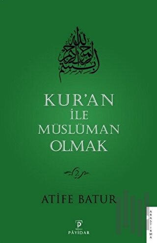 Kur'an ile Müslüman Olmak 2 | Kitap Ambarı