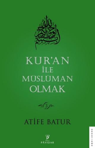 Kuran İle Müslüman Olmak 3