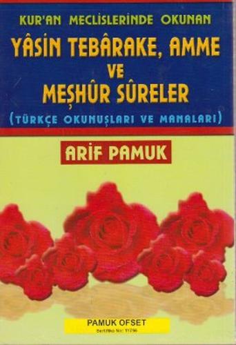 Kur'an Meclislerinde Okunan Yasin, Tebareke, Amme ve Meşhur Sureler (Y