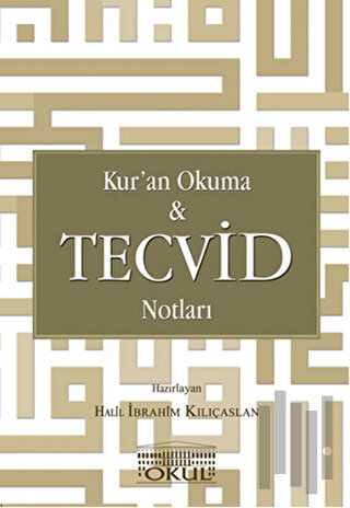 Kur'an Okuma ve Tecvid Notları