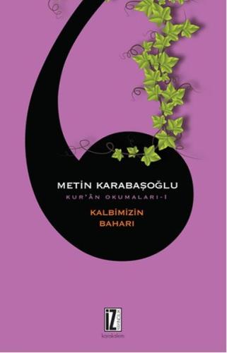 Kur'an Okumaları 1 - Kalbimizin Baharı