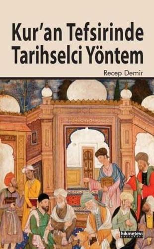Kur'an Tefsirinde Tarihsel Yöntem | Kitap Ambarı