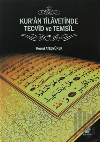 Kur'an Tilavetinden Tecvid ve Temsil | Kitap Ambarı
