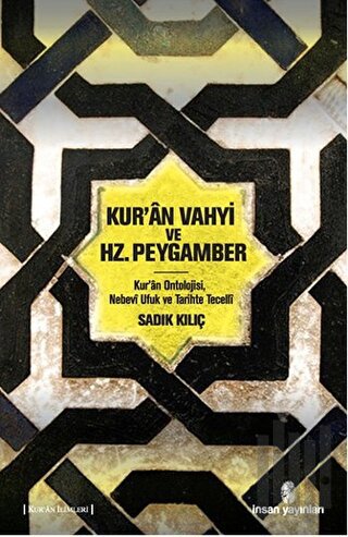 Kur'an Vahyi ve Hz. Peygamber | Kitap Ambarı