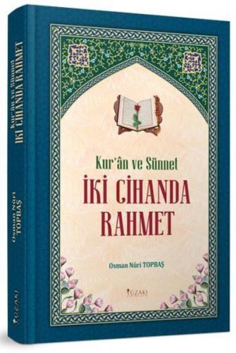 Kur'an ve Sünnet - İki Cihanda Rahmet (Ciltli)