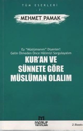 Kur'an ve Sünnete Göre Müslüman Olalım | Kitap Ambarı