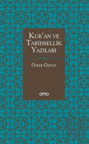 Kur'an ve Tarihsellik Yazıları (Ciltli) | Kitap Ambarı