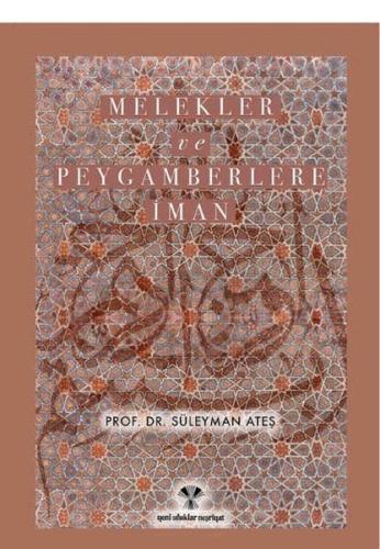 Kur'an'a Göre Fetvalar - Melekler ve Peygamberlere İman