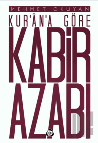 Kur'an'a Göre Kabir Azabı | Kitap Ambarı