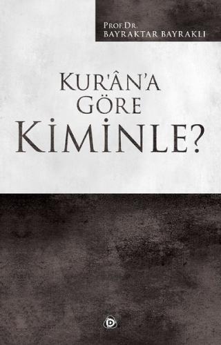 Kur'an'a Göre Kiminle? | Kitap Ambarı
