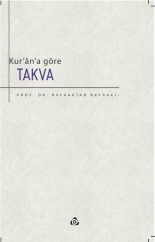Kur'an'a Göre Takva | Kitap Ambarı