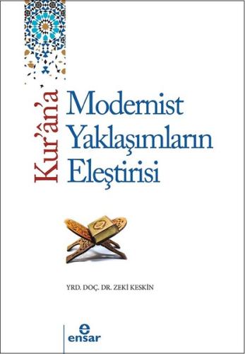 Kur'an'a Tarihsel ve Modern Yaklaşımların Eleştirisi | Kitap Ambarı
