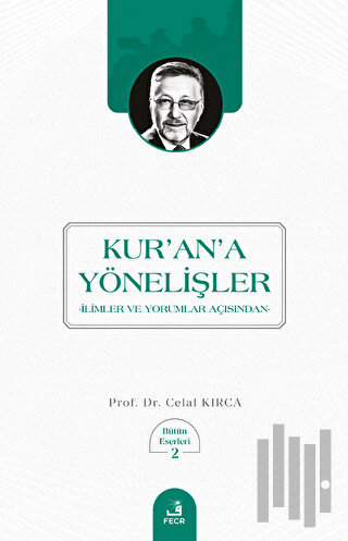 Kur'an'a Yönelişler