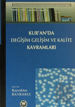 Kur'an'da Değişim, Gelişim ve Kalite Kavramları | Kitap Ambarı