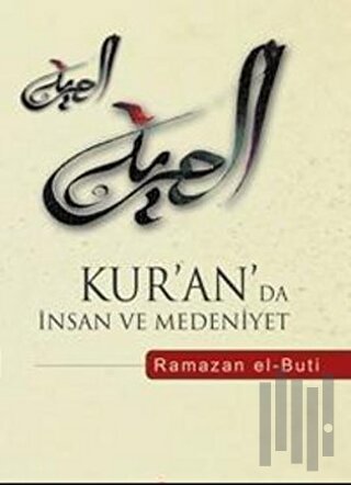Kur'an'da İnsan ve Medeniyet