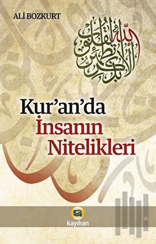 Kur'an'da İnsanın Nitelikleri
