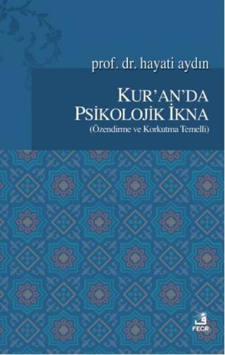 Kur'anda Psikolojik İkna | Kitap Ambarı