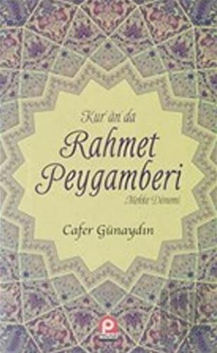 Kur'an'da Rahmet Peygamberi 1.Cilt