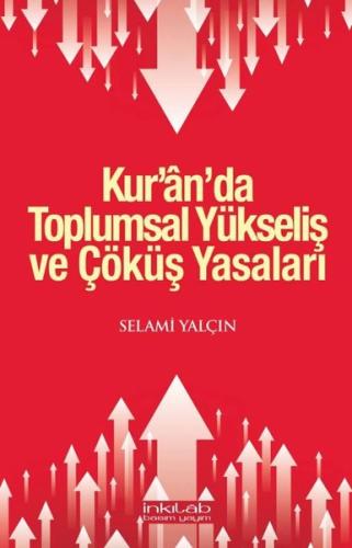 Kur'an'da Toplumsal Yükseliş ve Çöküş Yasaları | Kitap Ambarı