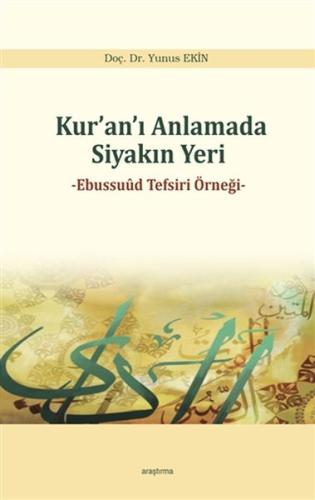 Kuranı Anlamada Siyakın Yer - Ebussuud Tefsiri Örneği