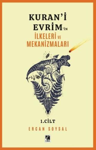 Kuran'i Evrim'in İlkeleri ve Mekanizmaları 1. Cilt | Kitap Ambarı