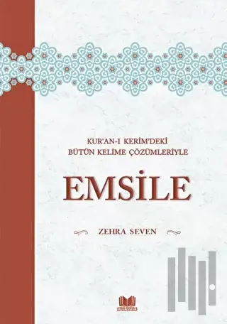 Kuranı Kerimdeki Bütün Kelime Çözümleriyle Emsile (Ciltli)