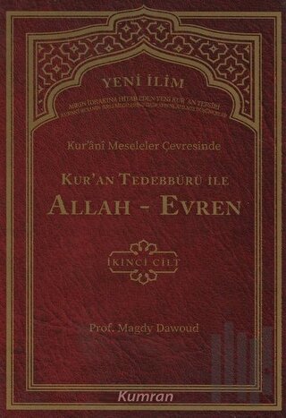 Kur'ani Meseleler Çevresinde Kur'an Tedebbürü ile Allah-Evren 2. Cilt (Ciltli)