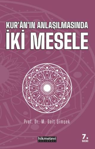 Kuran'ın Anlaşılmasında İki Mesele | Kitap Ambarı
