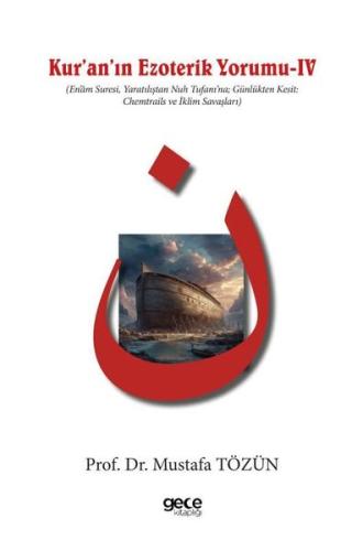 Kur'an'ın Ezoterik Yorumu 4 - En'am Suresi, Yaratılıştan Nuh Tufanı'na Günlükten Kesit: Chemtrails v
