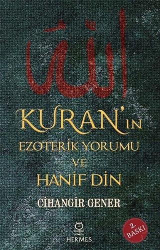 Kuranın Ezoterik Yorumu ve Hanif Din | Kitap Ambarı