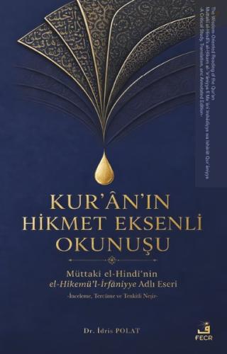 Kur'an'ın Hikmet Eksenli Okunuşu: Müttaki el - Hindi'nin el - Hikemü'l