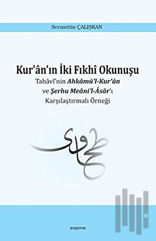 Kur'an'ın İki Fıkhi Okunuşu | Kitap Ambarı