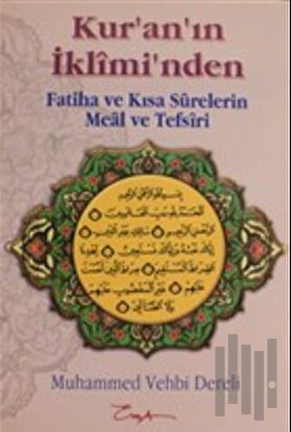 Kur'an'ın İkliminden Fatiha ve Kısa Surelerin Meal ve Tefsiri | Kitap 