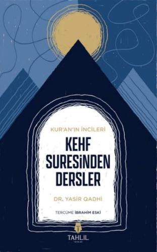 Kur'an'ın İncileri Kehf Suresinden Dersler | Kitap Ambarı