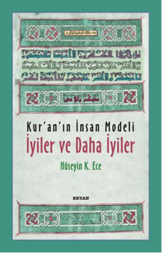 Kur'an'ın İnsan Modeli İyiler ve Daha İyiler | Kitap Ambarı