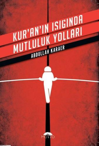 Kur'an'ın Işığında Mutluluk Yolları | Kitap Ambarı