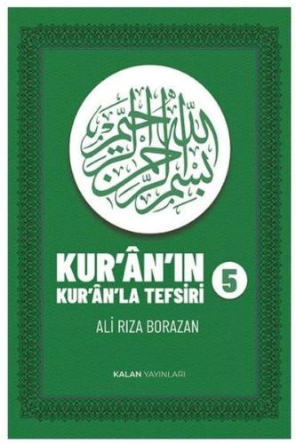 Kur'an'ın Kur'an'la Tefsiri Cilt 5 (Ciltli) | Kitap Ambarı